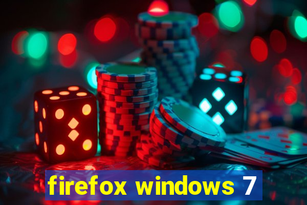 firefox windows 7